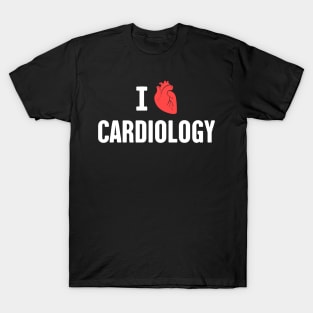 I Love Cardiology - Cardiologist T-Shirt